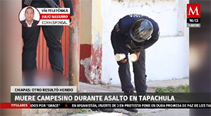 Muere campesino durante asalto en Tapachula