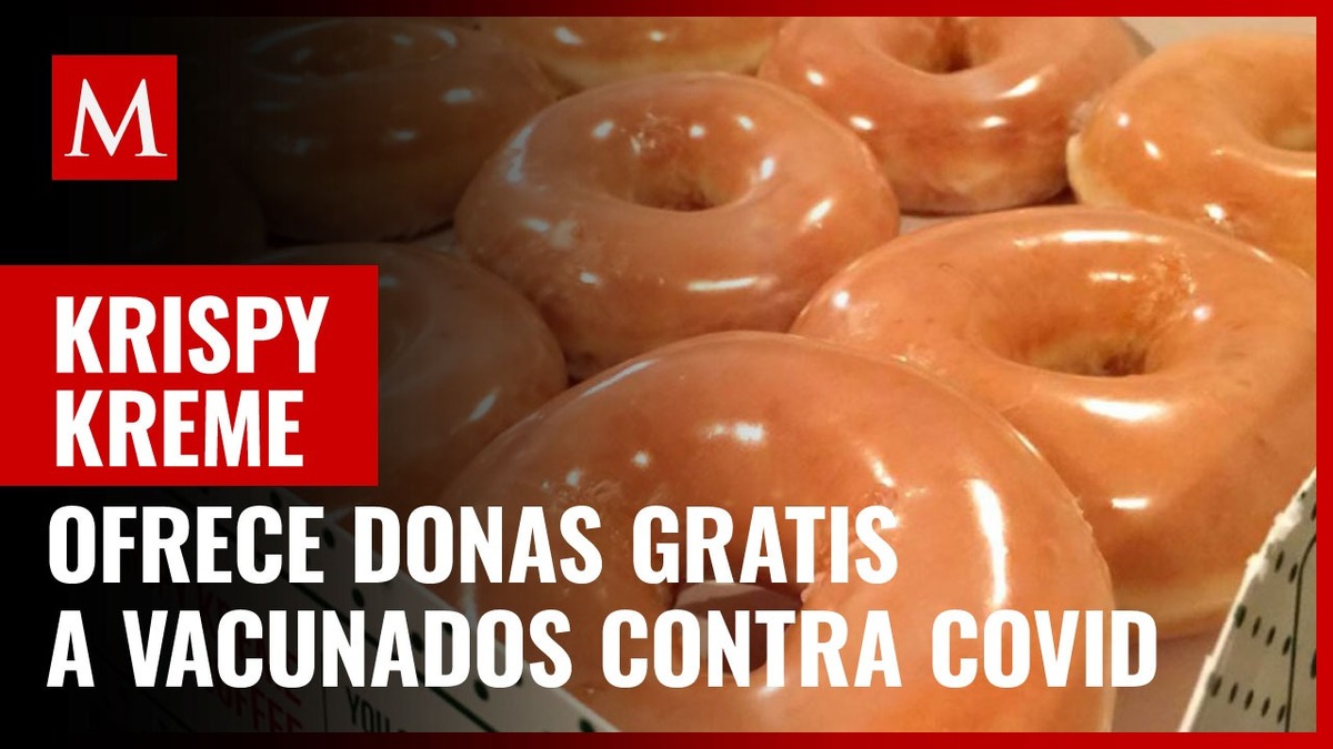 En EU Krispy Kreme ofrece donas gratis a personas con vacuna covid