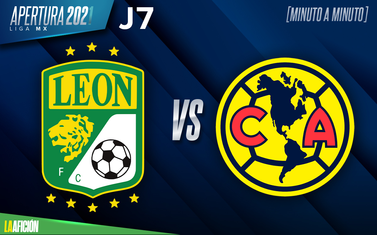 EN VIVO León vs América | J7 Apertura 2021 de la Liga MX