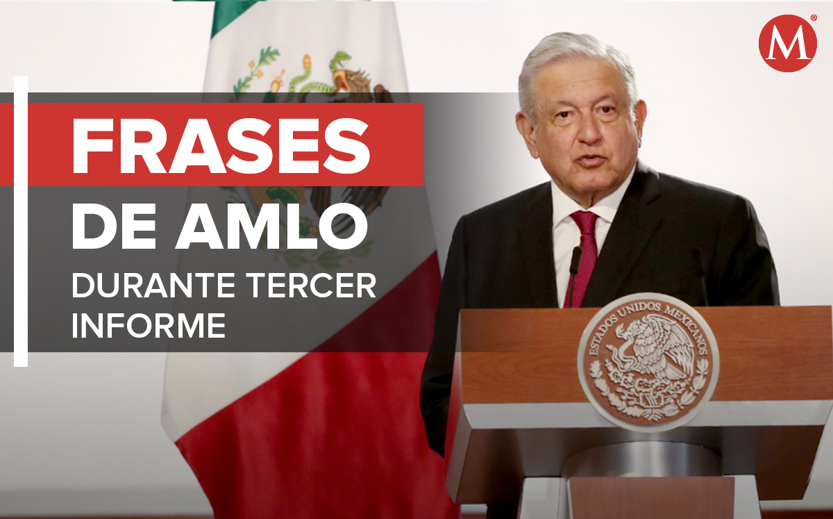 Te decimos cuáles fueron las frases del Presidente durante su Tercer Informe de Gobierno (Especial)