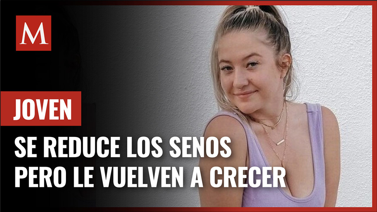 Joven paga 200 mil pesos para reducir sus pechos