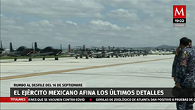 El Éjercito Mexicano afina los últimos detalles para el desfile