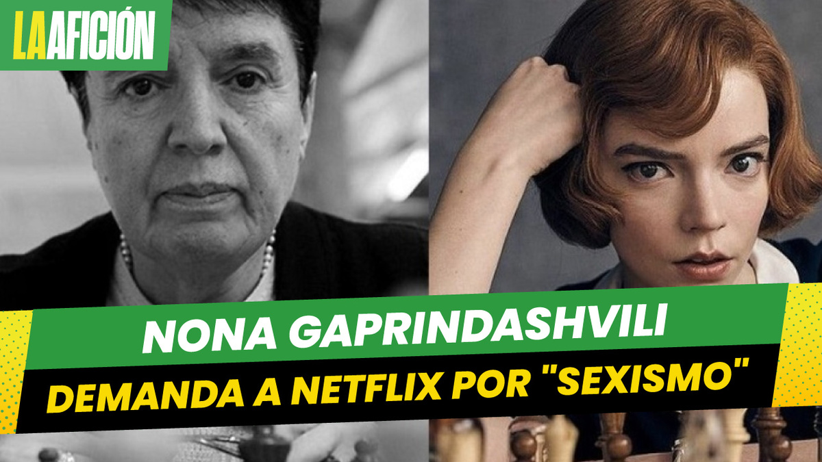 Nona Gaprindashvili demanda a Netflix por sexismo tras Gambito de Dama