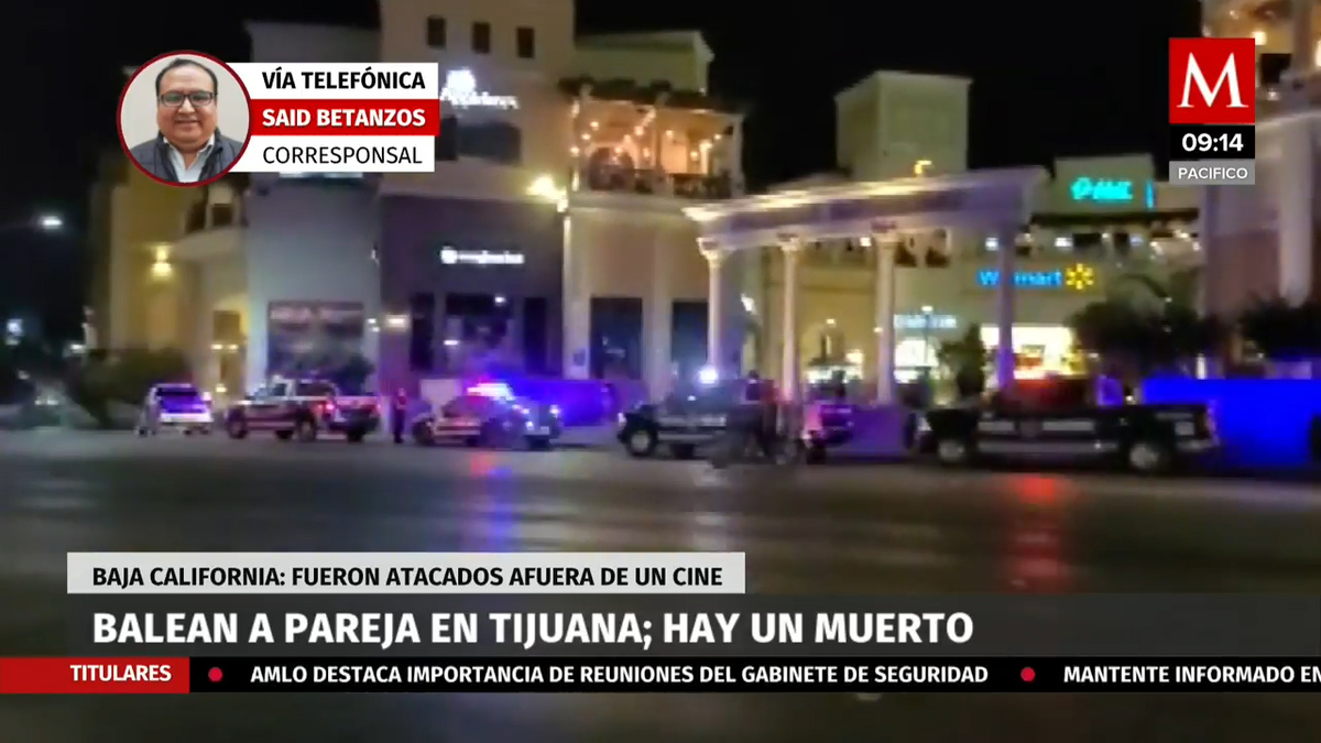 En Tijuana, balean a pareja afuera de un cine; hay un muerto
