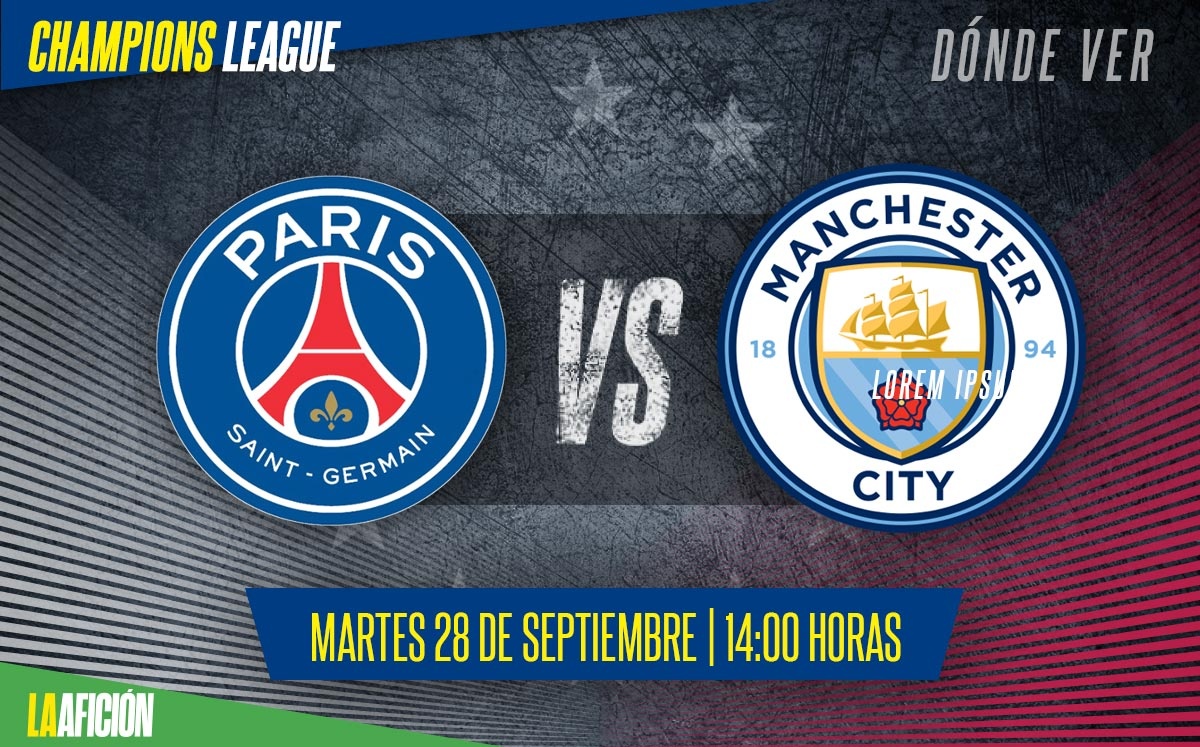 Dónde ver el PSG vs Manchester City de Champions League
