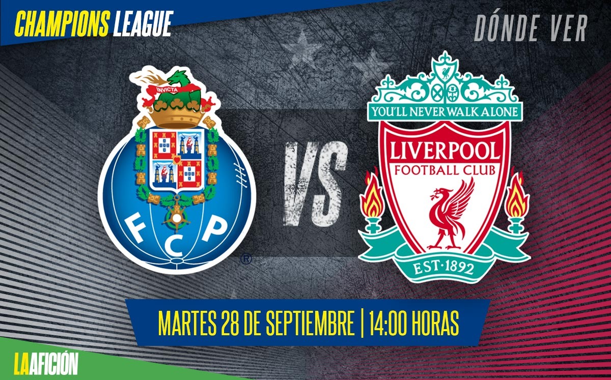 Porto vs Liverpool, dónde ver el partido de Champions League