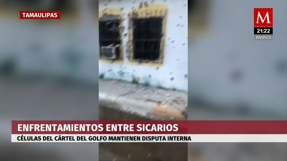 En Tamaulipas se registraron enfrentamientos entre sicarios