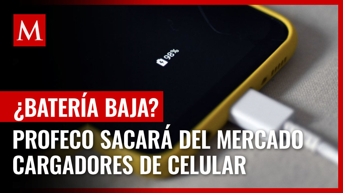 Marcas de cargador para celular que son peligrosas, según Profeco