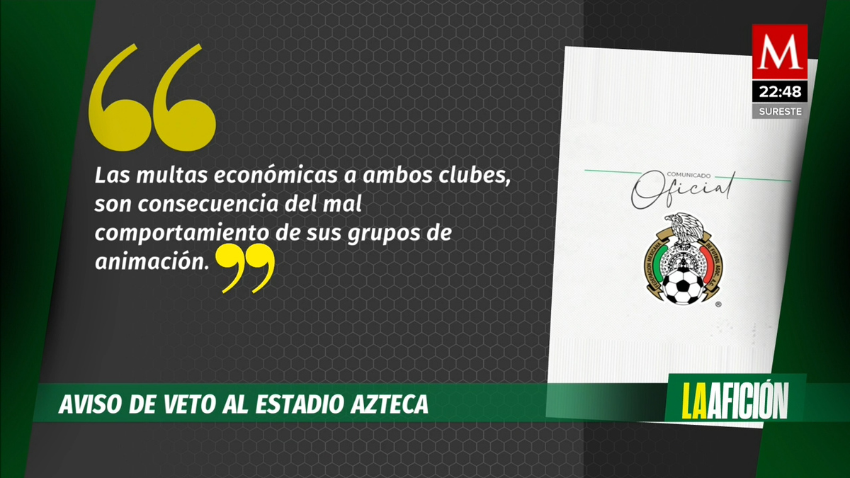 Aviso de veto al estadio Azteca