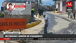 Incendian camión de pasajeros en Acapulco,Guerrero
