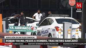 Roban 150 mil pesos a hombre, tras retiro bancario en Nuevo León