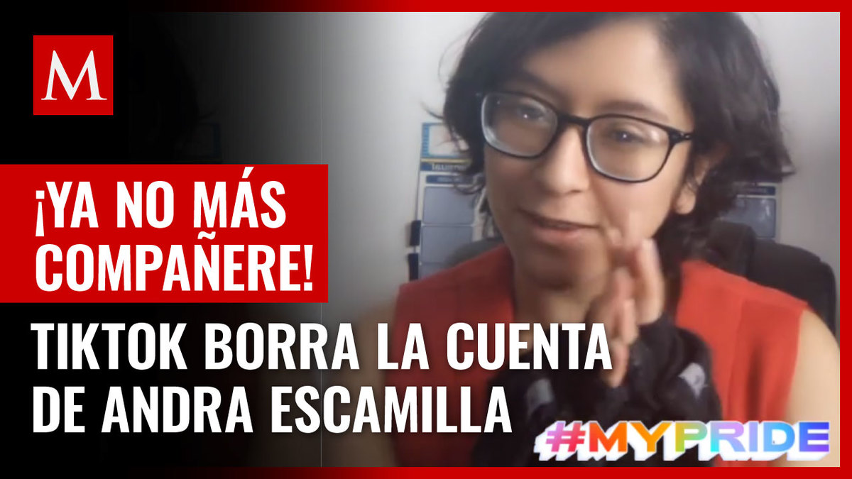 TikTok borra cuenta de Andra Escamilla compañere, así fue su regreso