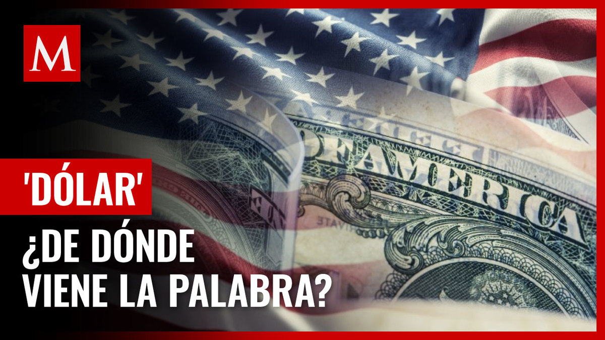 ¿De dónde viene la palabra dólar? Éste es su origen y significado