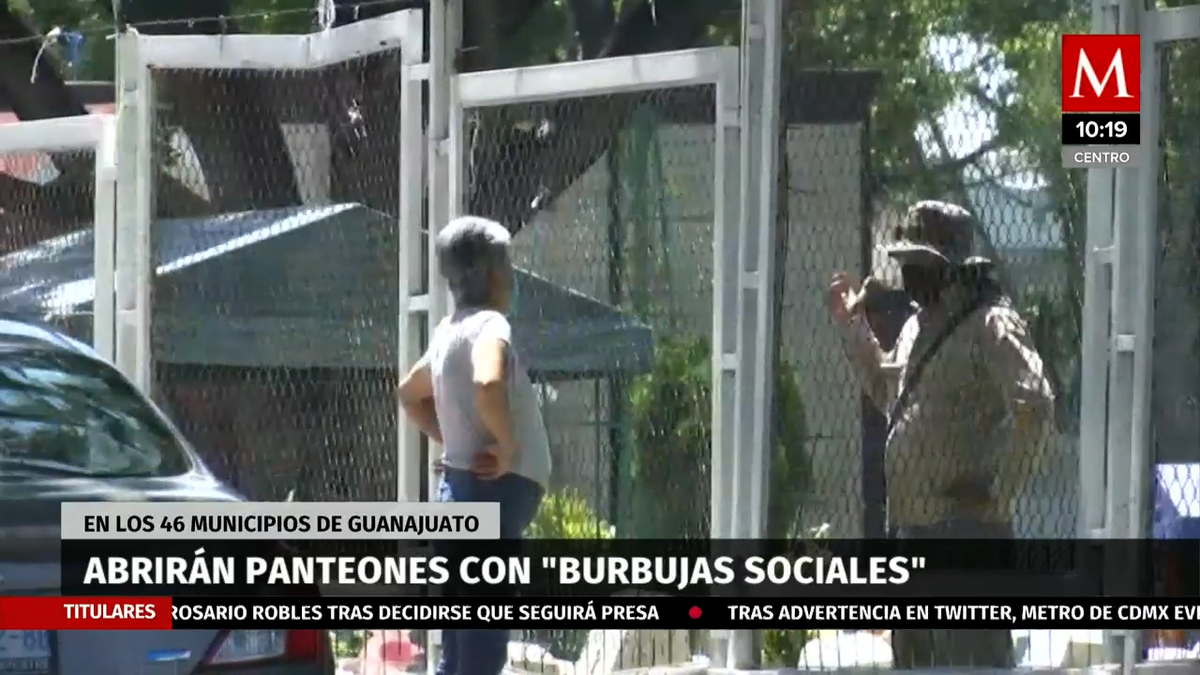 En Guanajuato abriran panteones con "burbujas sociales"
