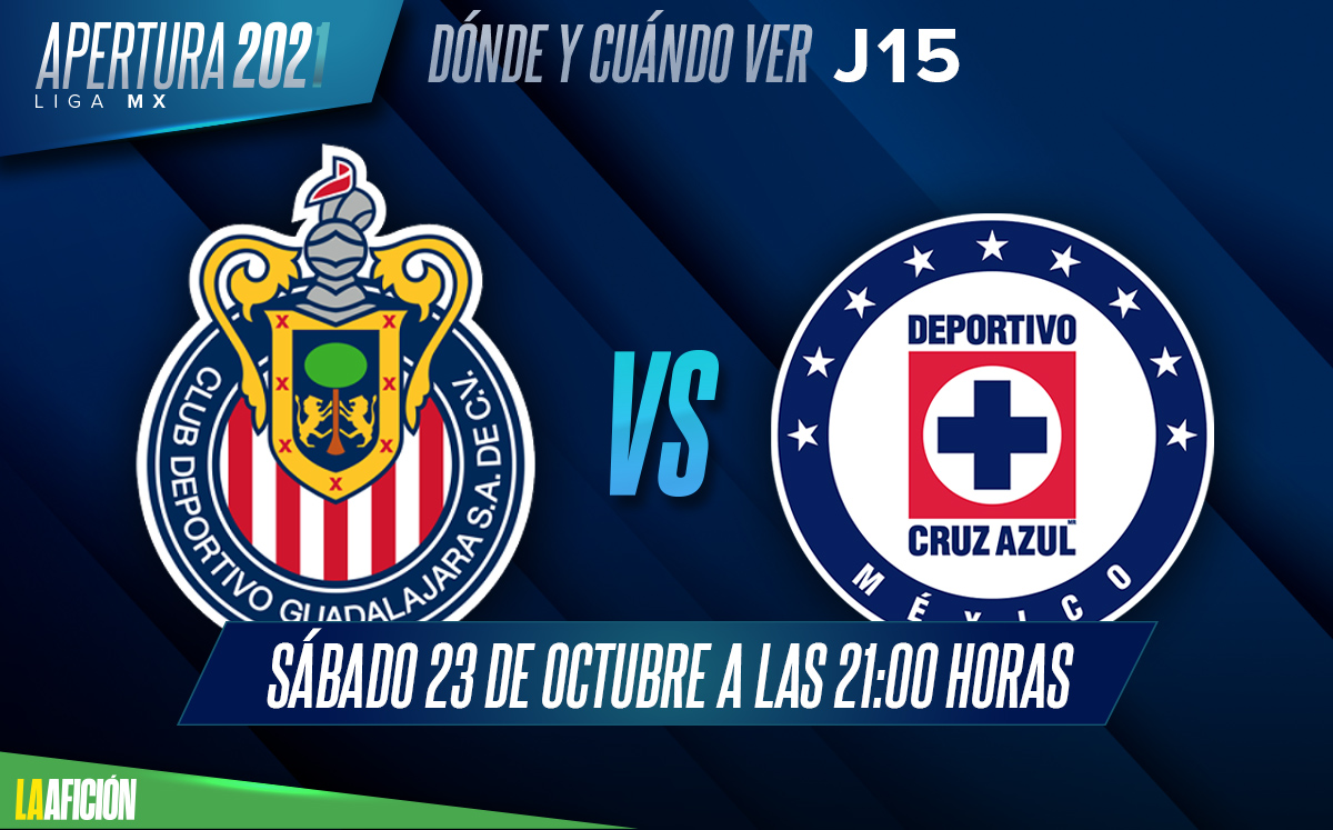 Chivas vs Cruz Azul, agenda