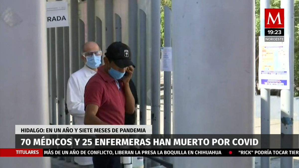 Hidalgo 70 médicos 25 enfermeras han muerto por covid duante pandemia