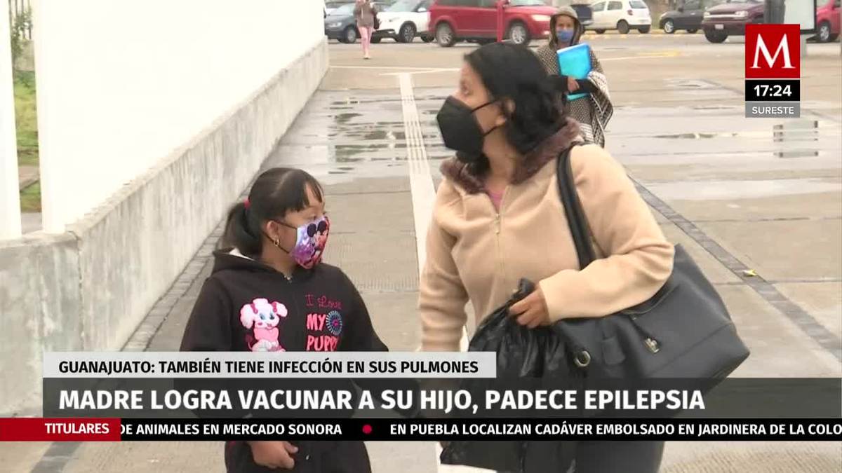 En Guanajuato, una madre logra vacunar a su hijo de 16 años