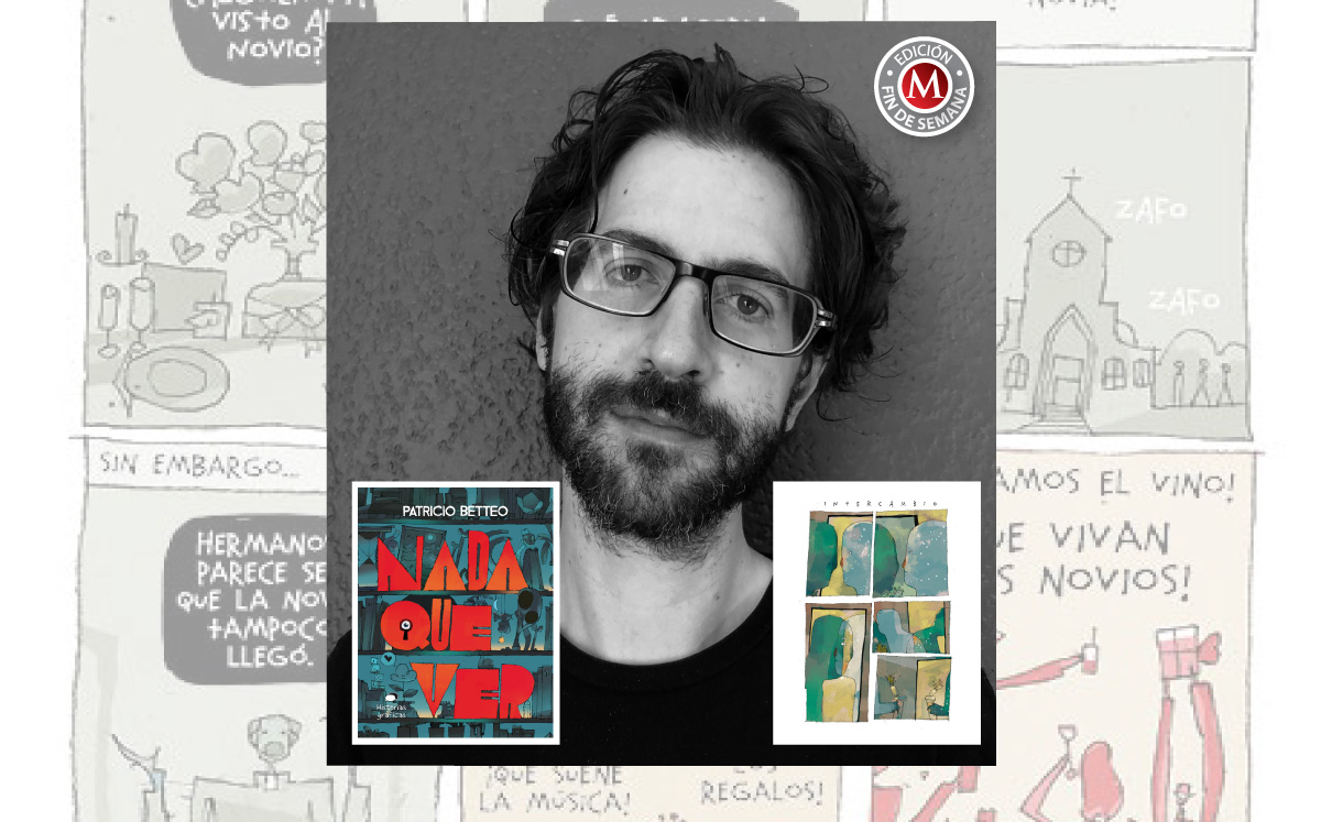 Patricio Betteo, ilustrador y escritor mexicano | Especial