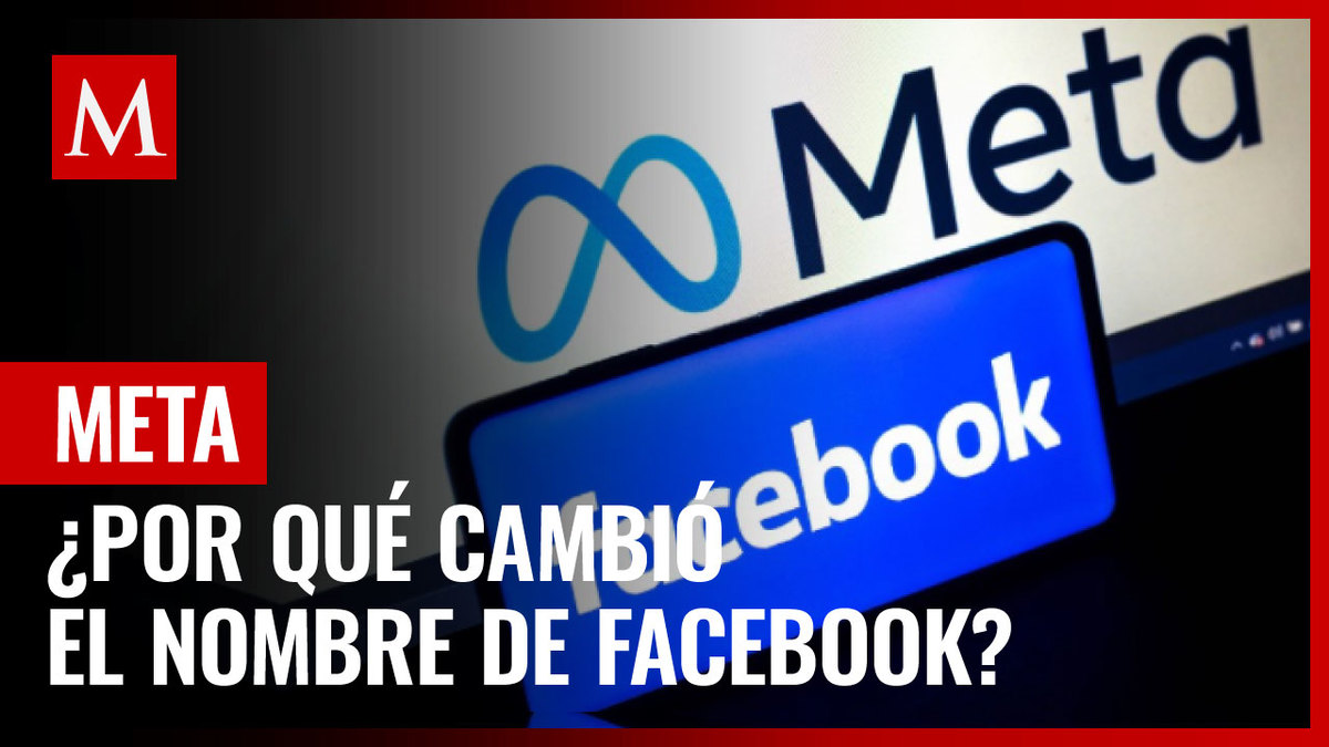 Por qué la empresa Facebook ahora se llama Meta