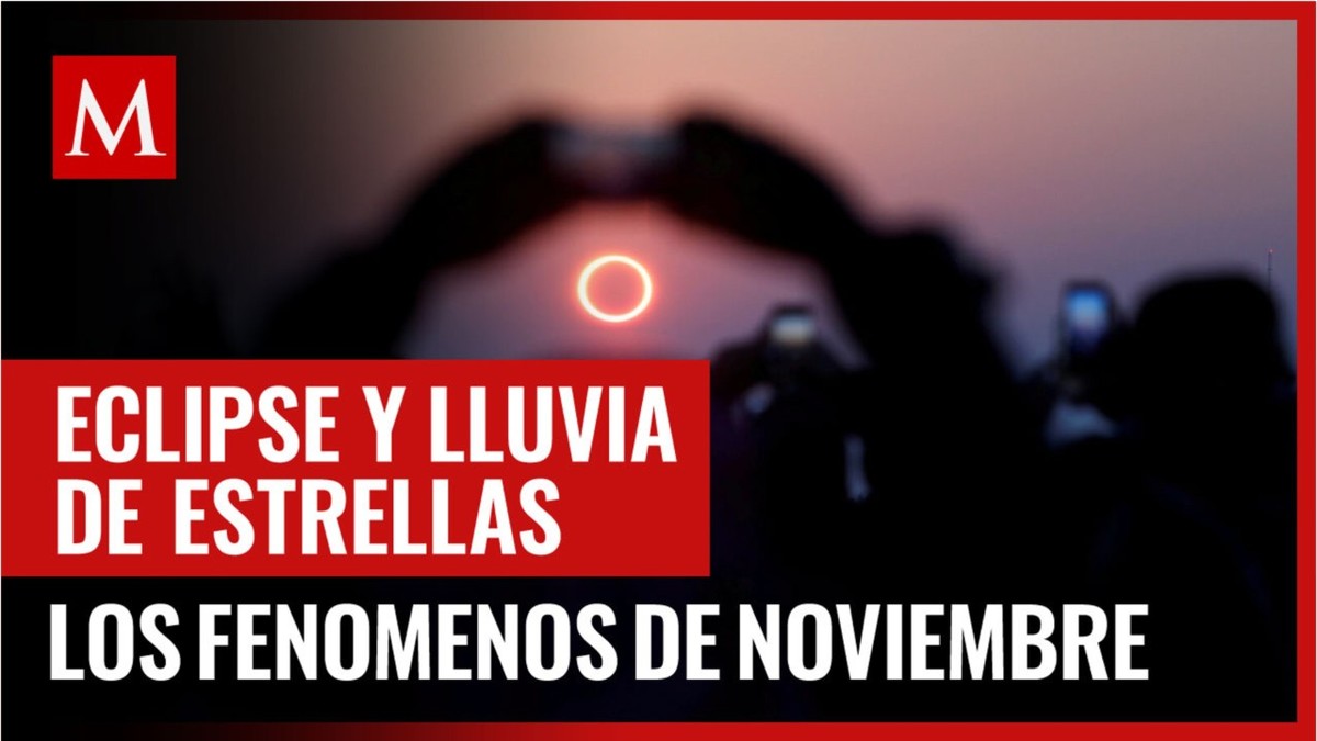 Fenómenos astronómicos noviembre 2021: lluvias de estrellas y eclipse
