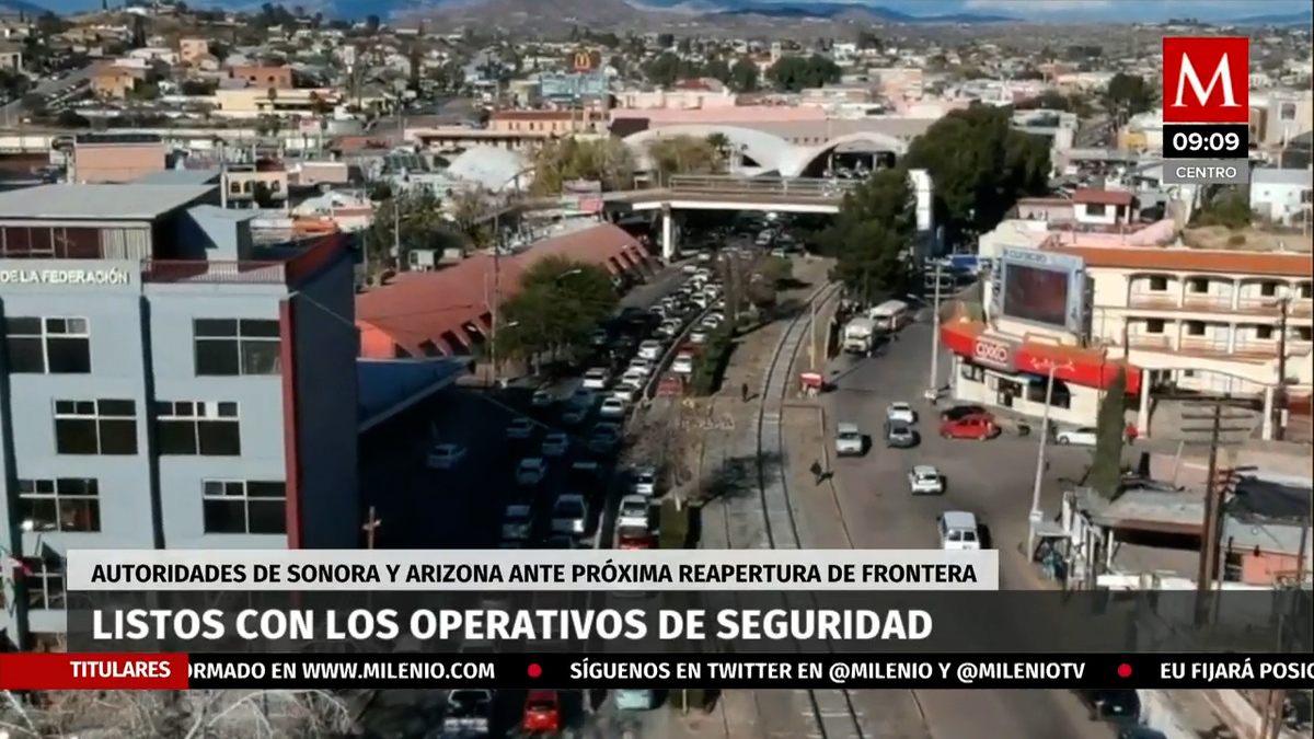 Listos los operativos para la reapertura de la frontera en Sonora