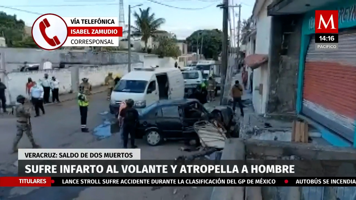 Veracruz. Conductor sufre infarto, atropella a un hombre y choca