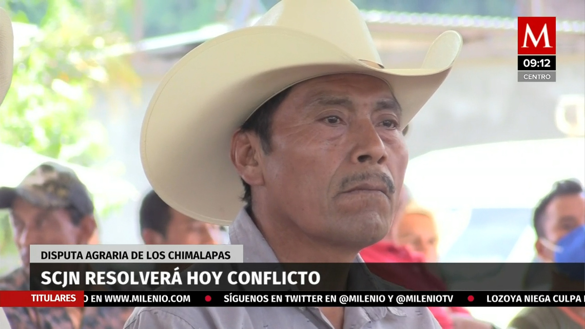 SCJN resolverá conflicto agrario de los Chimalapas