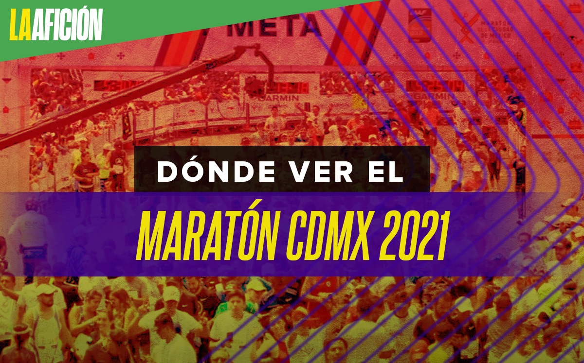 Dónde ver el Maratón CdMx 2021