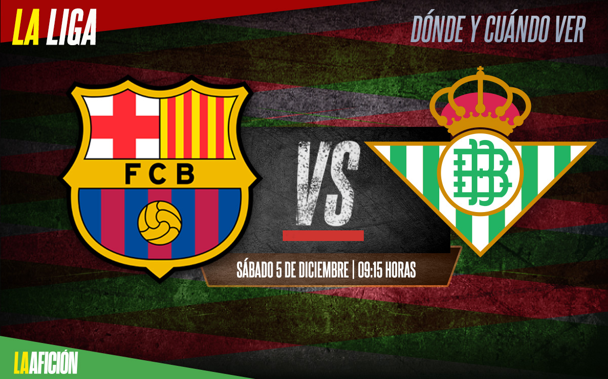 Barcelona vs Real Betis, horario y dónde ver en vivo