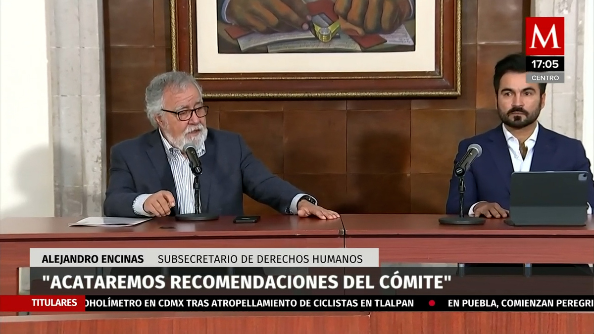 Encinas: México aceptará recomendaciones de ONU sobre desapariciones