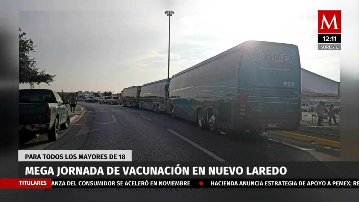 Mega jornada de vacunación para todos los mayores de 18 años en Nuevo Laredo