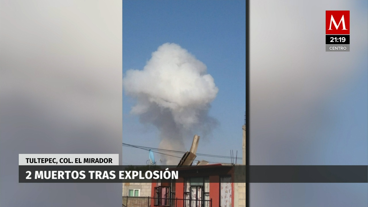 Mueren dos personas y hay cinco heridos graves por explosión en Tultepec