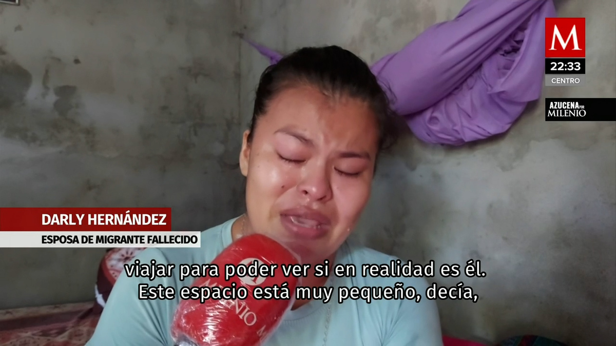 "Me dijo que nos volveríamos a ver si Dios lo permitía": esposa de migrante que murió en Chiapas