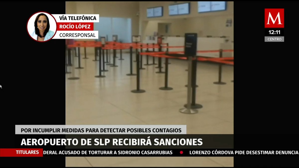 El aeropuerto de San Luis Potosí recibirá sanciones por incumplir medidas sanitarias