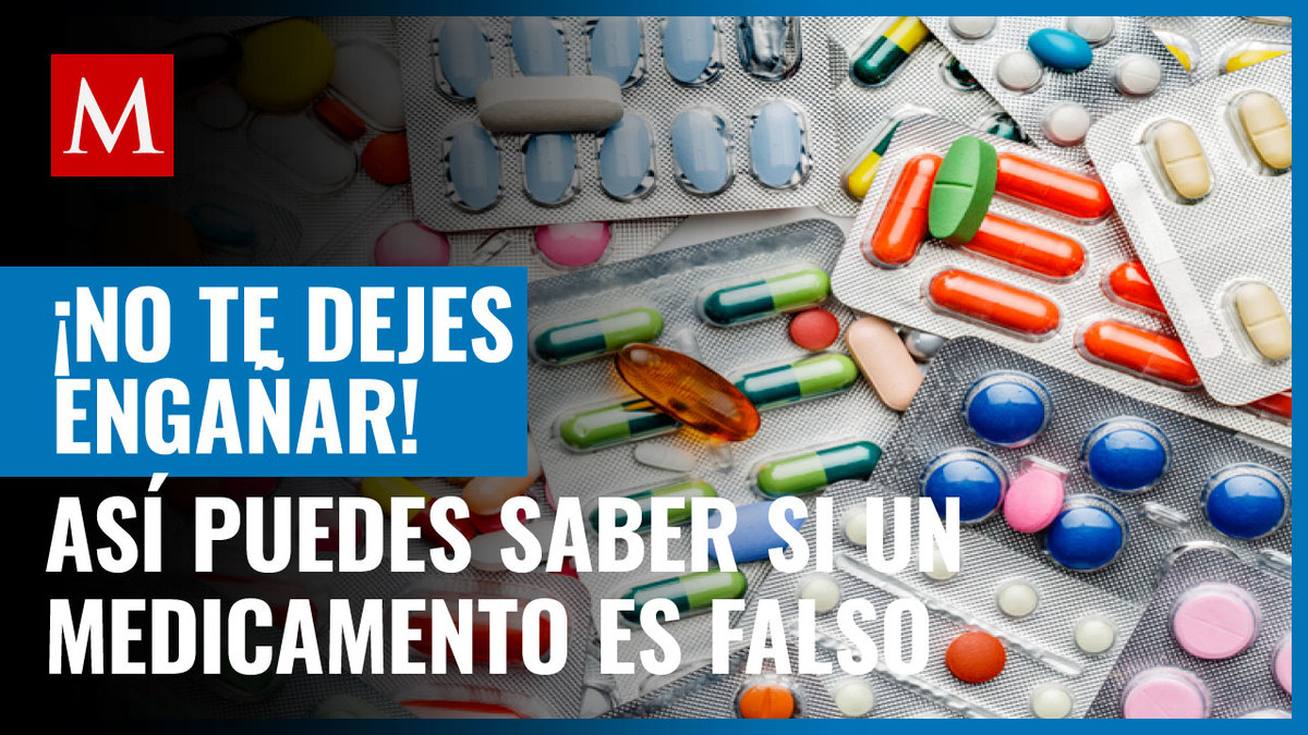 Cómo detectar medicinas falsas en México