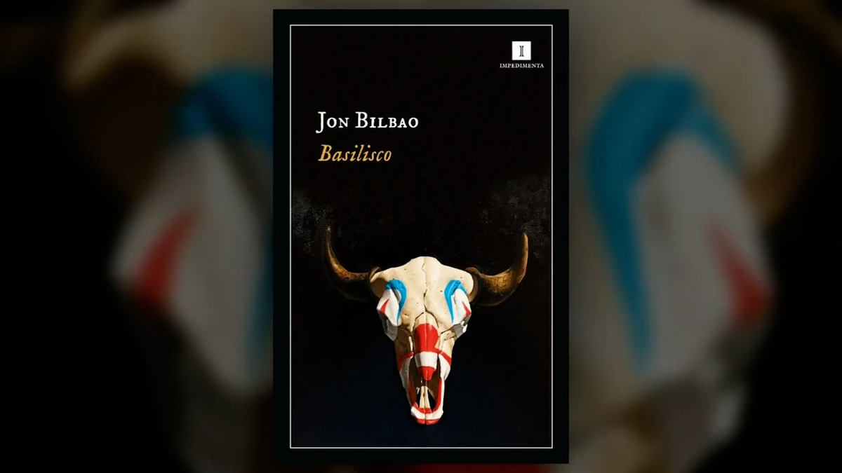 "Basilisco", de Jon Bilbao | La Recomendación Literaria