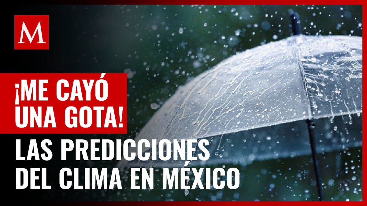 México. Predicciones del clima 2022, según el método las Cabañuelas