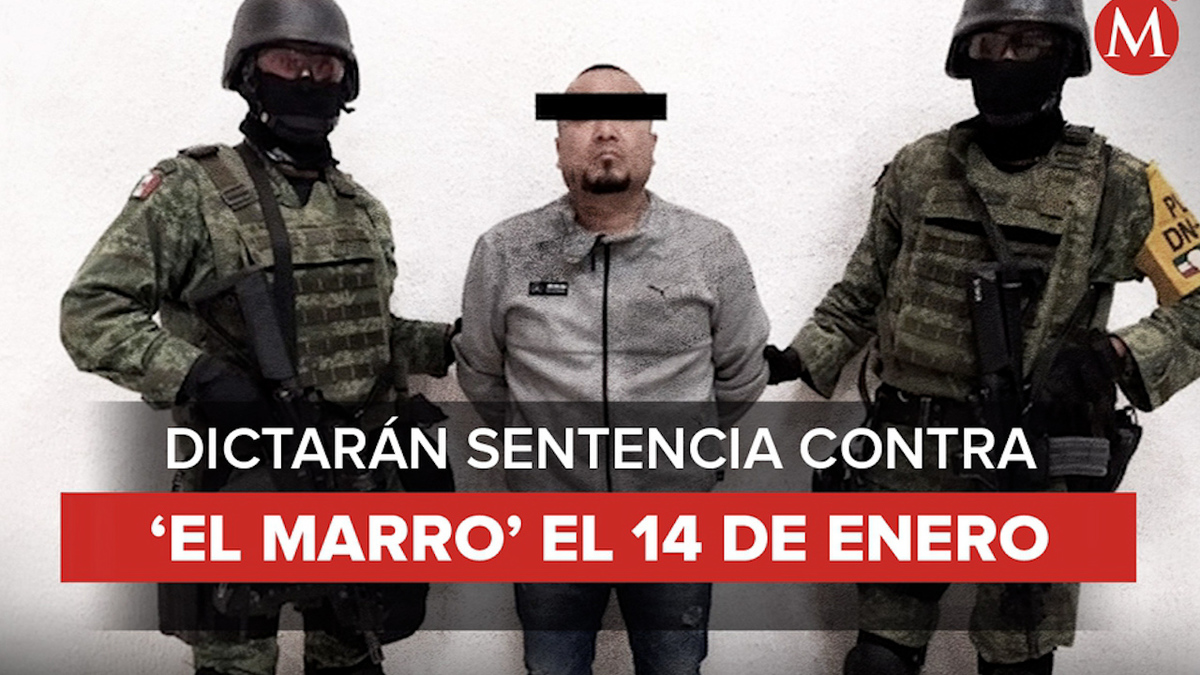 Juez dictará sentencia contra 'El Marro' el 14 de enero