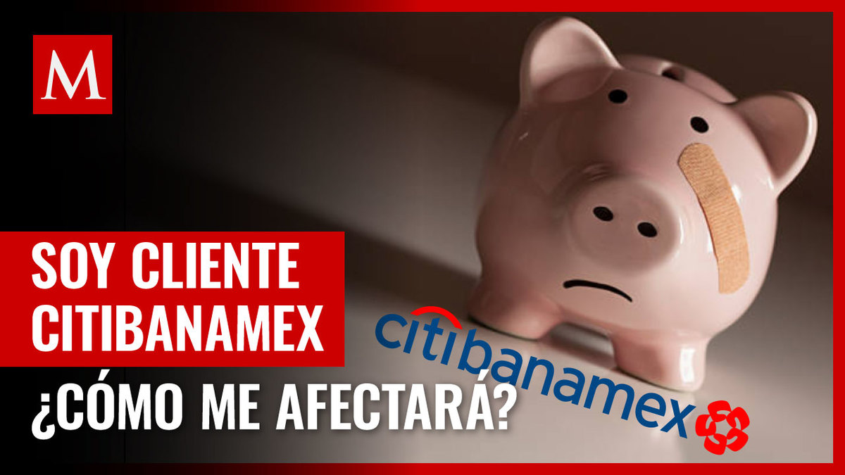 Qué pasará con mi Afore tras la-venta de Banamex