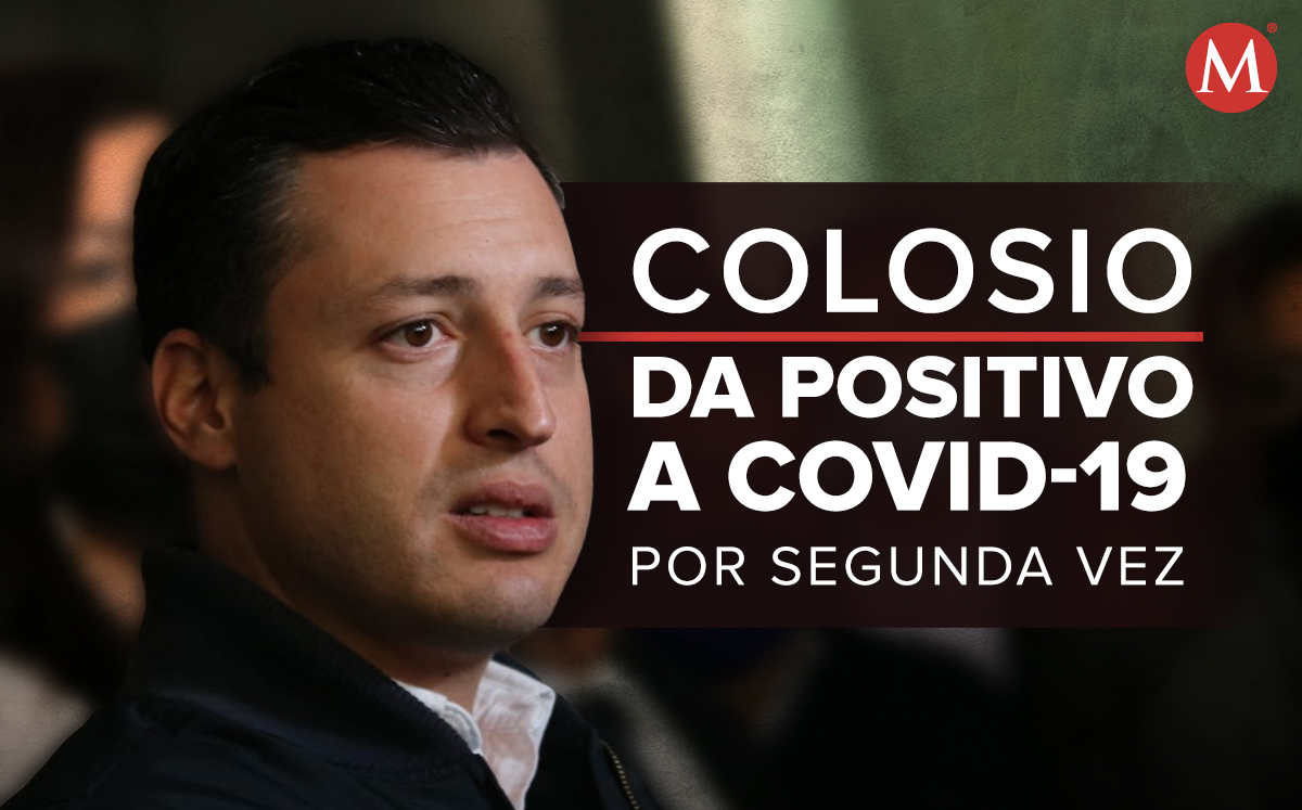Luis Donaldo Colosio da positivo a covid por segunda vez. Foto: Roberto Alanis