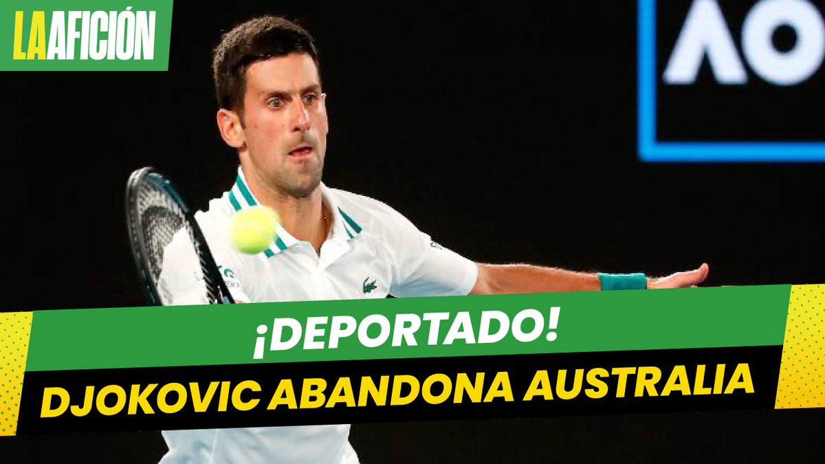 Novak Djokovic pierde apelación de visa y es deportado de Australia