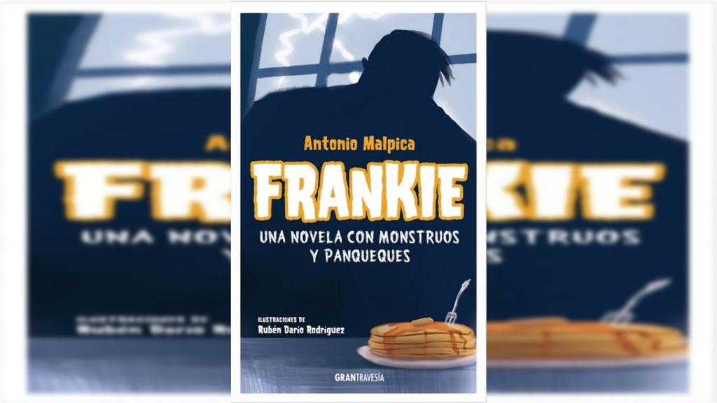 Frankie. Una novela con monstruos y panqueques. Foto: Especial