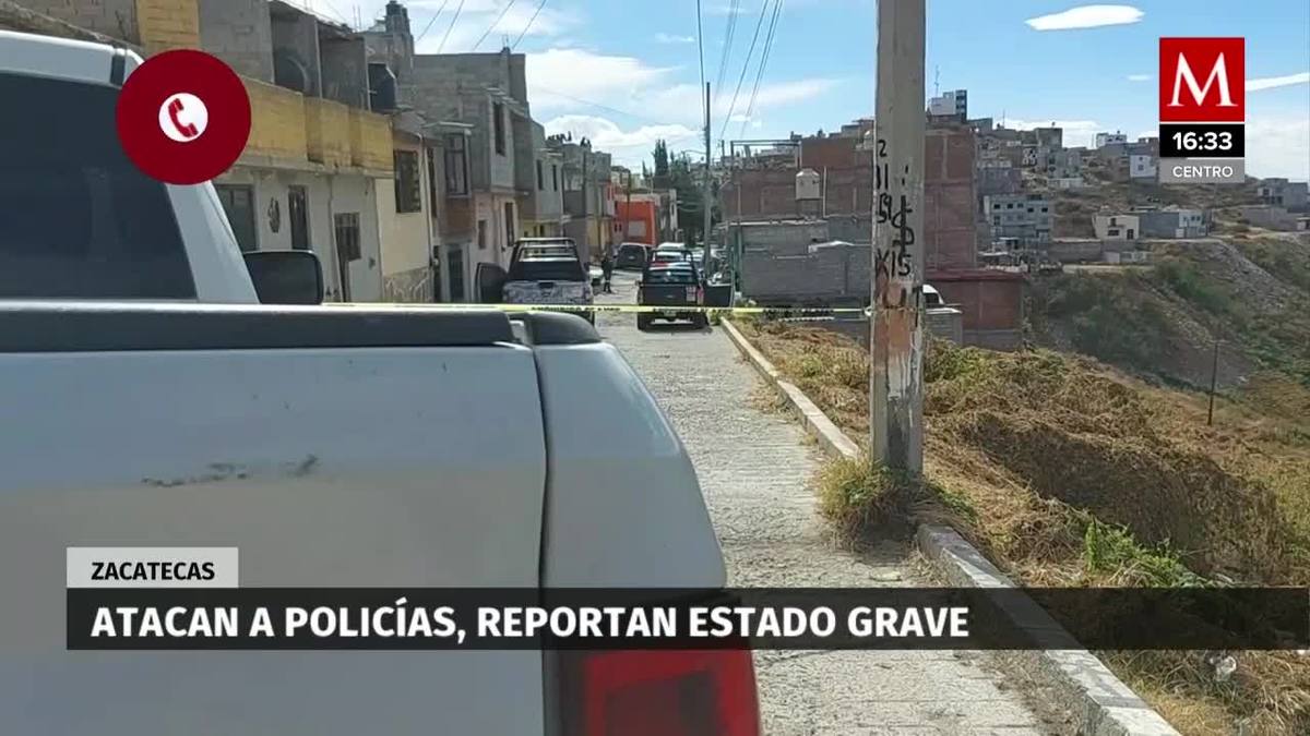 Atacan a policías, reportan estado grave en Zacatecas