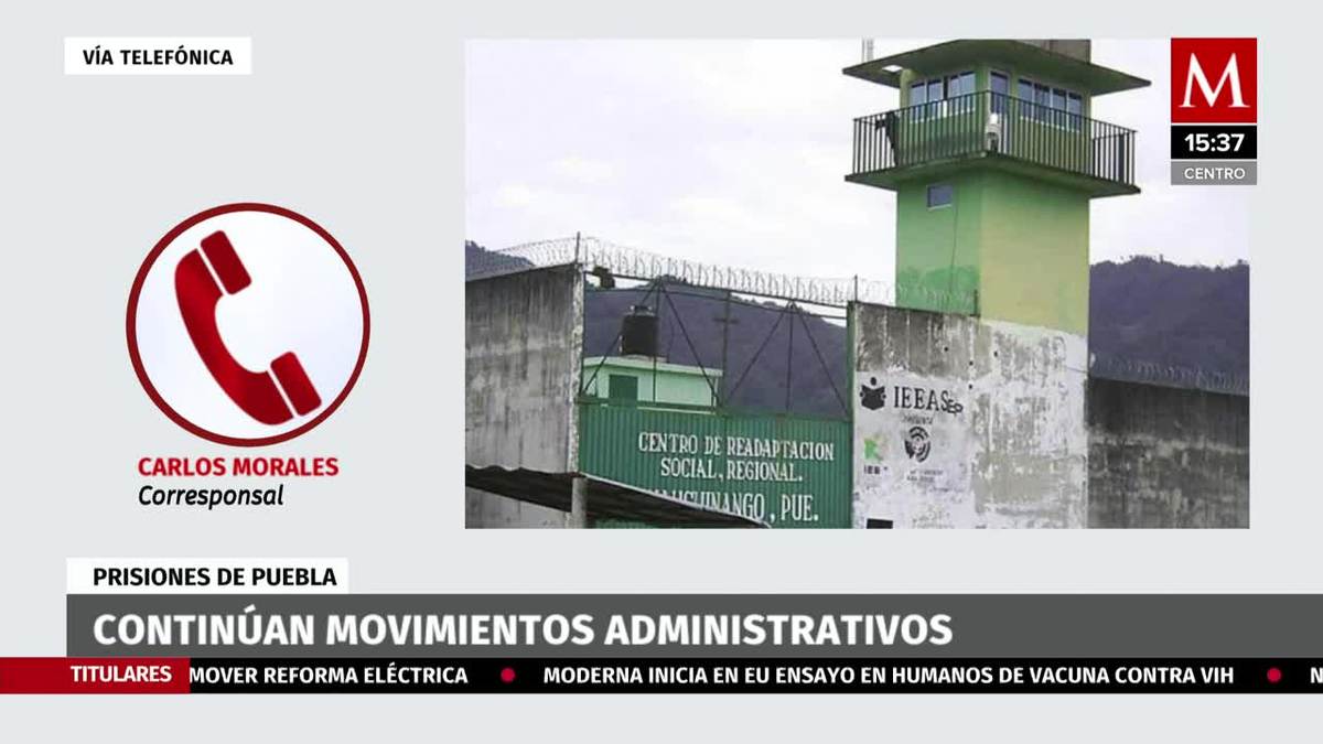 Continúan movimientos administrativos en prisiones de Puebla