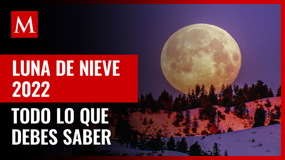 Luna de nieve 2022: cuándo es y por qué se llama así