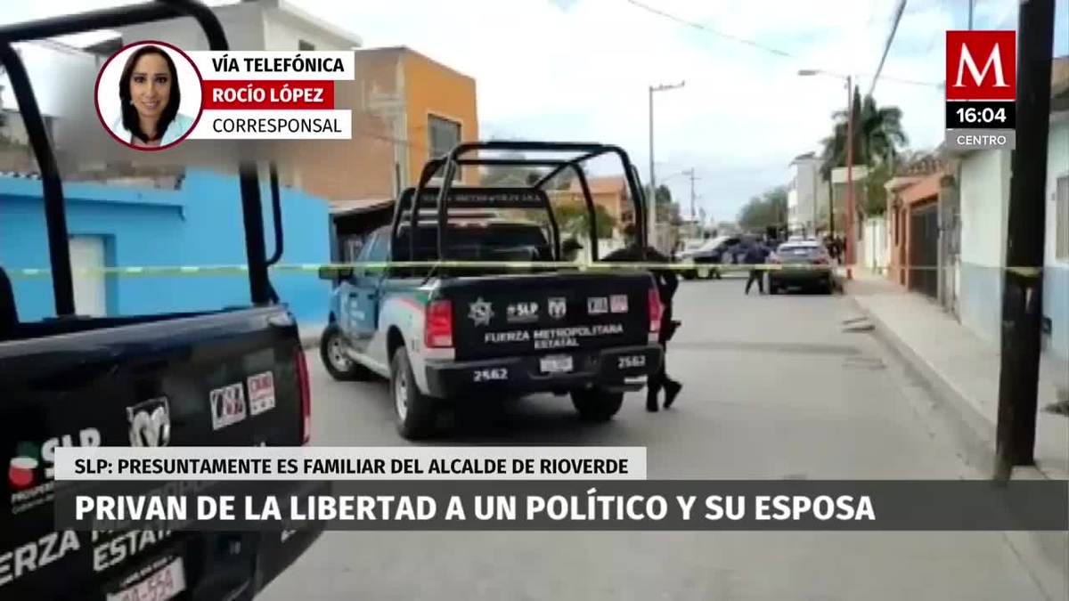 Privan de la libertad a un político y su esposa en SLP