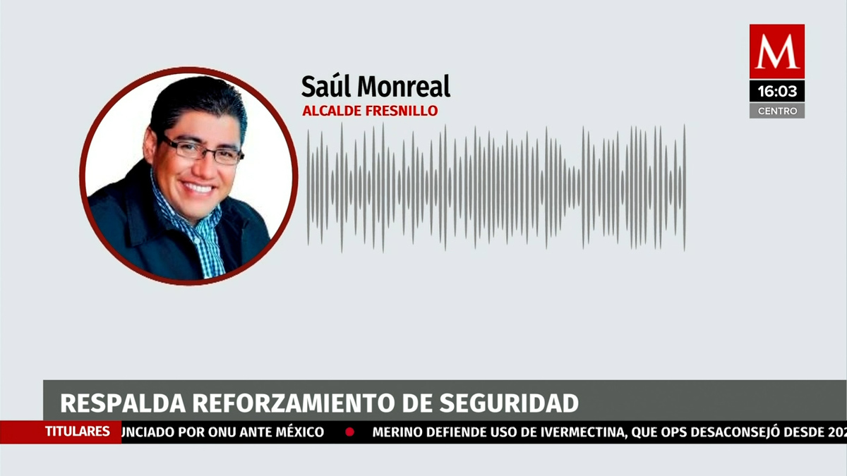 Alcalde de Fresnillo celebra refuerzo de seguridad ordenado por AMLO tras hallazgo de cuerpos