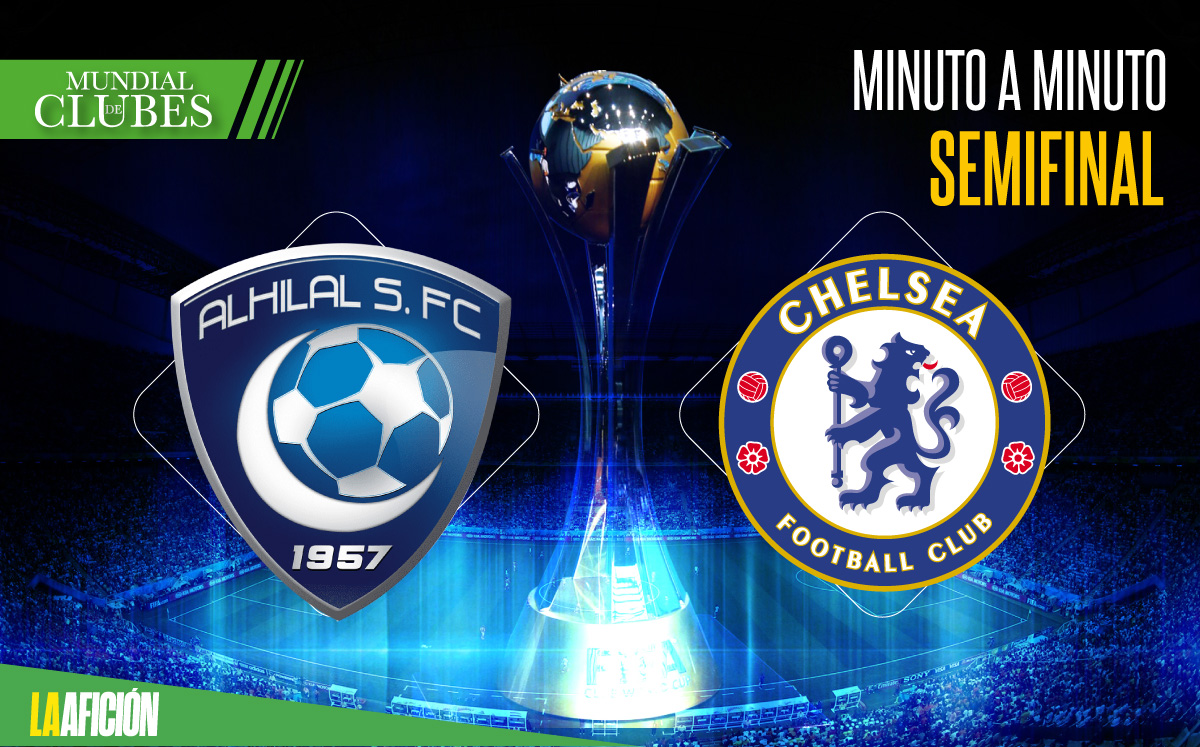 Chelsea vs Al Hilal EN VIVO | Semifinales del Mundial de Clubes