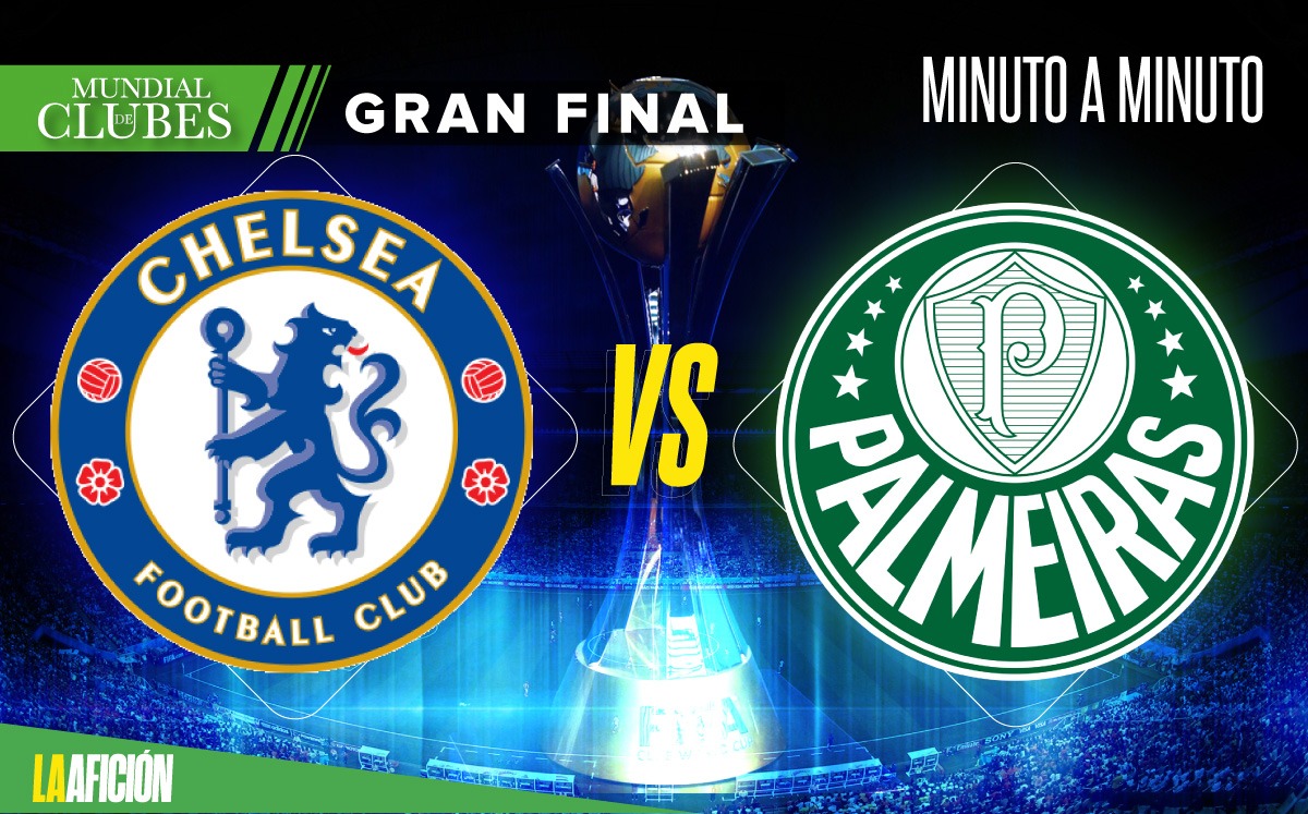 Chelsea vs Palmeiras, final del Mundial de Clubes
