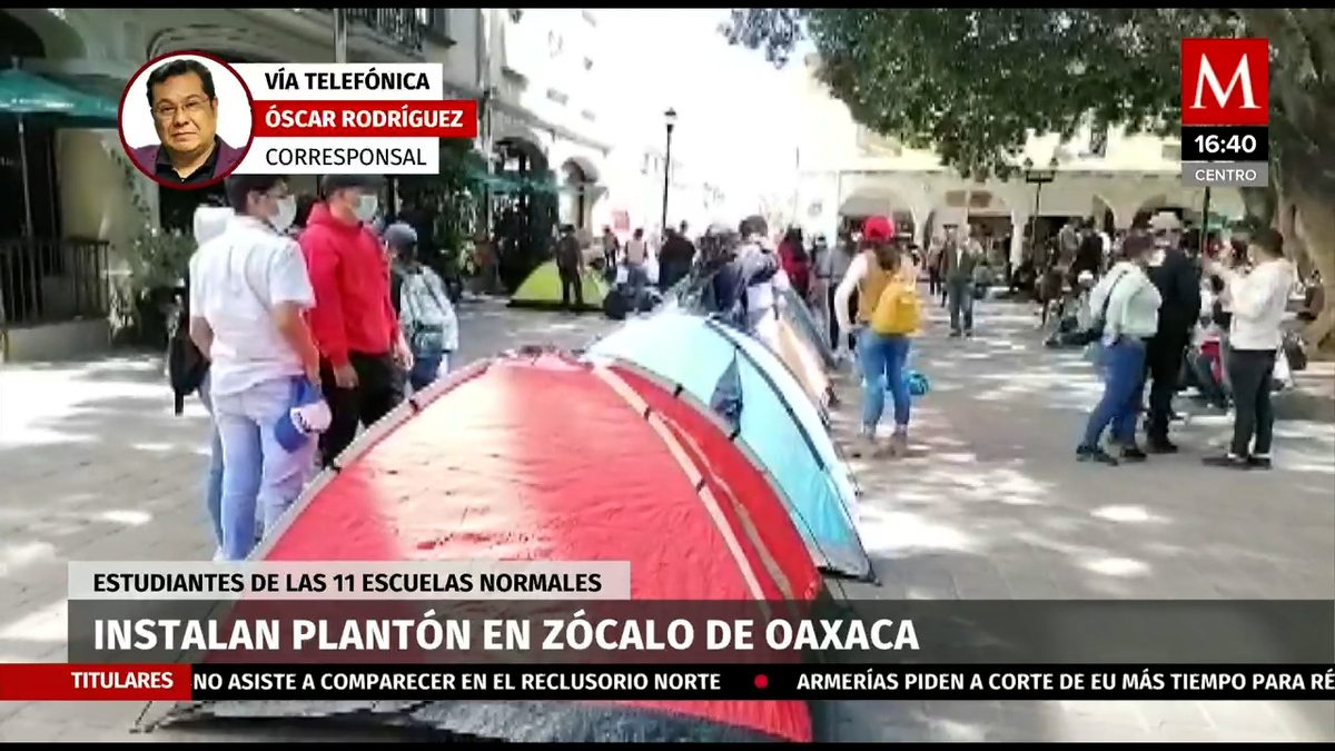 En Oaxaca, normalistas instalaron plantón en el zócalo del estado